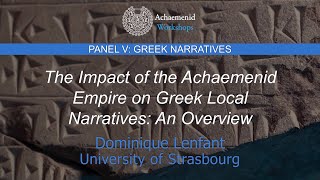 The Impact of the Achaemenid Empire on Greek Local Narratives: An Overview