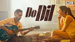 Do Dil | Saheal Khan | Amyra Dastur | Shameer Tandon | New Song 2021 | Tips Original