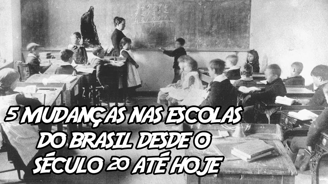 5 Mudanças nas Escolas do Brasil desde o Século 20 até hoje