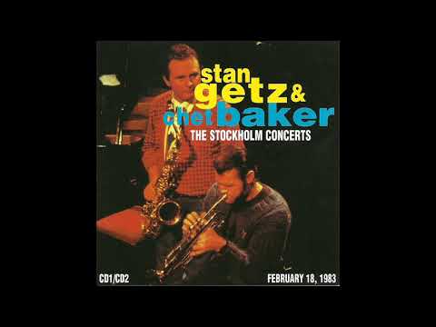 Stan Getz, Chet Baker / The Stockholm Concert