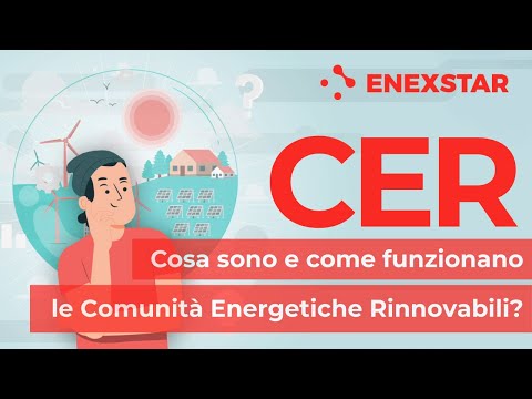 CER  - Cosa sono e come funzionano le Comunità Energetiche Rinnovabili