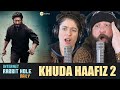 KHUDA HAAFIZ 2 - Agni Pariksha | TRAILER | irh daily REACTION!