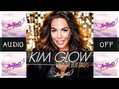 Kim Glow - When The Beat Drops [Official Audio] HD