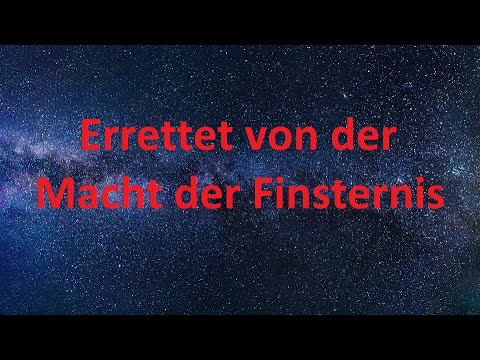 Kurzpredigt: Errettet von der Macht der Finsternis