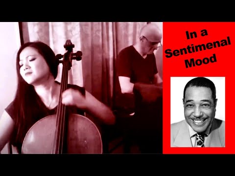 In a Sentimental Mood by Duke Ellington (Jazz Cello Ballad Cover)