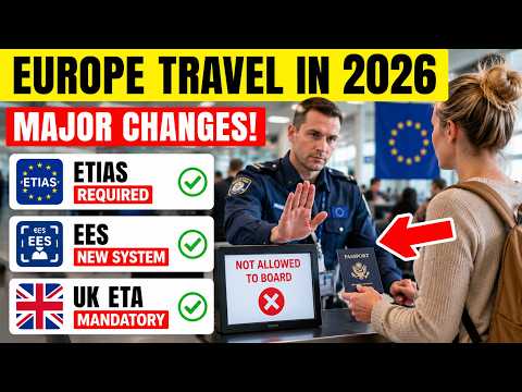 Europe Travel Is Changing Forever in 2026 (ETIAS & EES Shock)