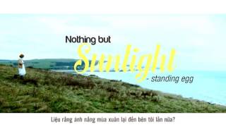 [VIETSUB] Nothing But Sunlight - standing egg