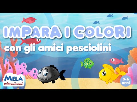 Impara i colori con gli amici pesciolini  @Mela_Educational
