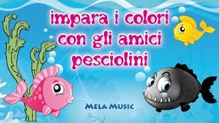 Impara i colori con gli amici pesciolini - Canzoni per bambini di Mela Music