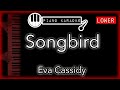 Songbird (LOWER -4)  - Eva Cassidy - Piano Karaoke Instrumental