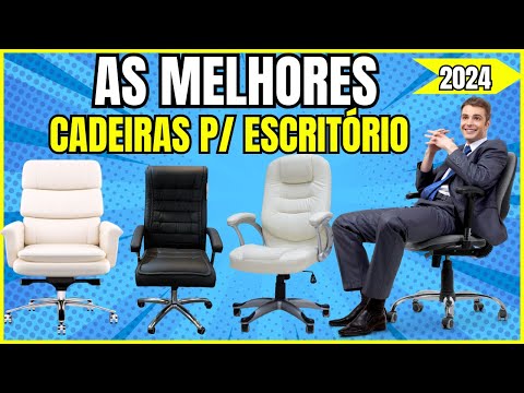 CADEIRAS De Escritório ✅ AS MELHORES Perfeitas Cadeira de escritório confortável DE 2024