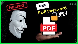 How hackers crack PDF files password? (Educational Purposes ONLY!)