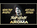 AROMA (Bass Boosted/Trap Remix) Sidhu Moose Wala | New Punjabi Songs 2021
