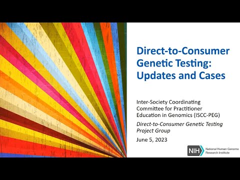 Direct-to-Consumer Genetic Testing: Update and Cases
