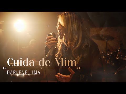 DARLENE LIMA - CUIDA DE MIM