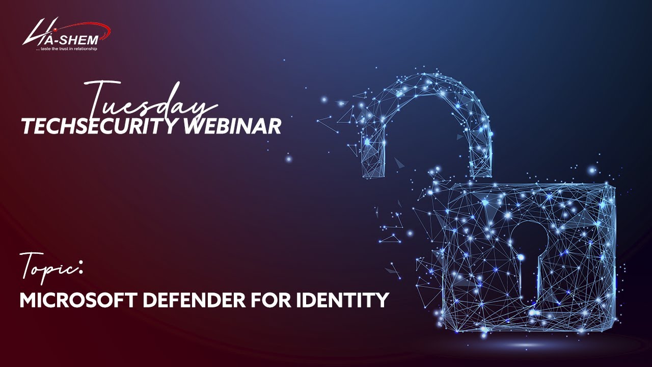 Tuesday Tech Security FY21 | Microsoft Defender for Identity