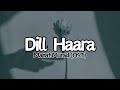 Dill Haara (OST) | Mannat Murad OST | Asim Azhar | Iqra Aziz | Talha Chahour