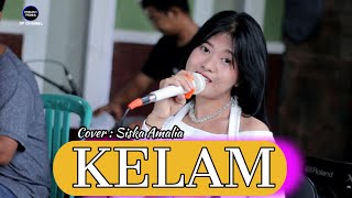 Download lagu KELAM_COVER SISKA AMELIA mp3