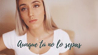 Video thumbnail of "Aunque tú no lo sepas - Enrique Urquijo, Quique González - Xandra Garsem"