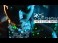 Skye - Love Show (E-Note & Azarro Rework) 