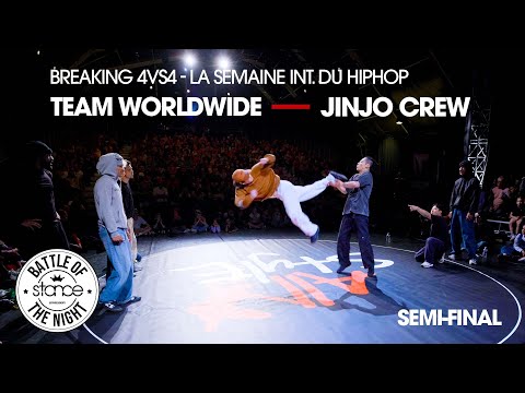 Team Worldwide vs Jinjo Crew [Breaking 4vs4 - Top4] // Stance x La Semaine Int. du HipHop