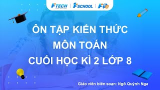 Bài giảng ôn luyện kiến thức cuối học kì 2 môn Toán lớp 8