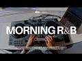 NJOZI MORNING R B DJ POV Brent Faiyaz Kehlani Sza Ne Yo Elle Mai Usher Tyla