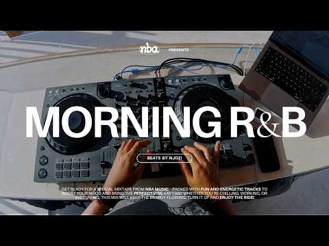 NJOZI - MORNING R&B: DJ POV | Brent Faiyaz, Kehlani, Sza, Ne-Yo, Elle Mai, Usher, Tyla