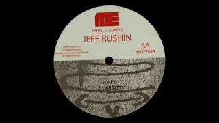 Jeff Rushin - Obsolete [MOTE048]