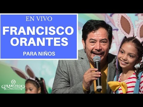 Francisco Orantes Para Niños