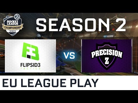 Flipsid3 Tactics vs Precision Z EU League Play Week 2 - RLCS S2