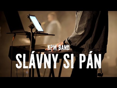SLÁVNY SI PÁN - KPM BAND