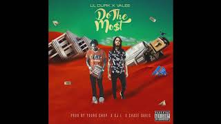 Lil Durk - Do The Most ft Valee (Official Audio)