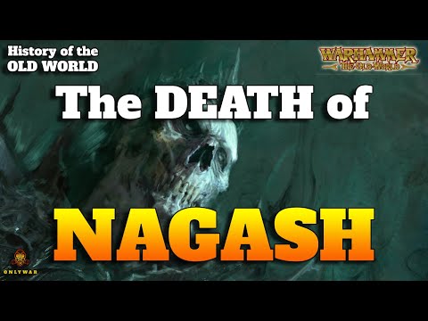 The DEATH of NAGASH - History of the OLD WORLD (6) -  Warhammer Fantasy Lore