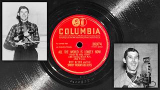 All The World Is Lonely Now - Roy Acuff and his Smoky Mountain Boys (1946)