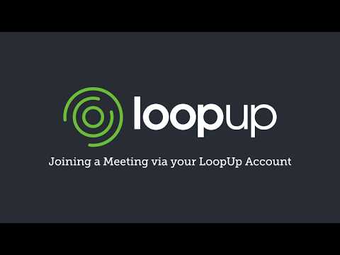 Joining a Meeting via Your Loopup Account