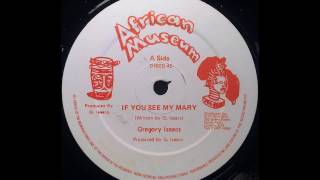 GREGORY ISAACS - If You See My Mary [1979]