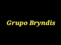Grupo Bryndis - Maldita Dignidad  con letras