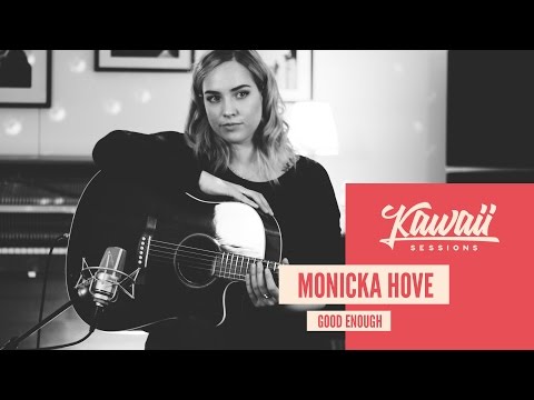 Kawaii Session w/ Monicka Hove - Good Enough