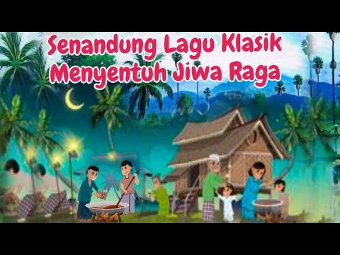 SENANDUNG LAGU MELAYU KLASIK MENYENTUH JIWA