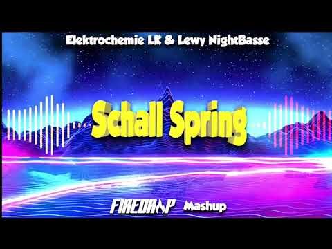 Elektrochemie LK & Lewy NightBasse - Schall Spring (Firedrop Mashup)