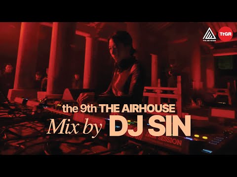 DJ SIN : the 9th THE AIR HOUSE 2024 x TTGR