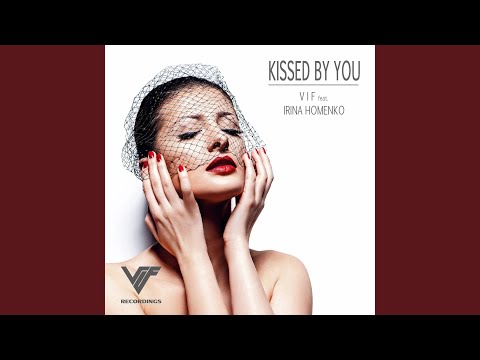 Kissed By You