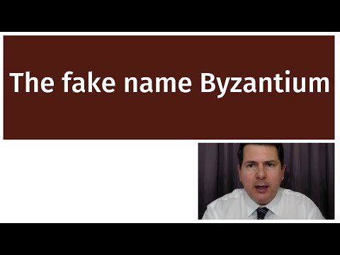The fake and imposed name Byzantium (video in English).