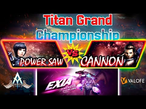 Titan 17/11/2019 PM: Semifinal - Panshop vs XSibeliuSX - Atlantica Online Valofe