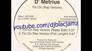 D&#39; Metrius - flo on (Rap Version) (Radio Edit) (1999)321