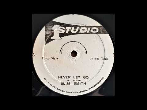 SLIM SMITH - Never Let Go (Disco Style)