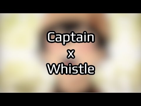 Captain x Whistle (Nutcase22 ft. Flo Rida)