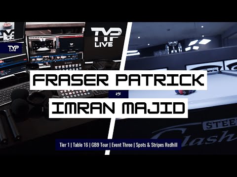 Fraser Patrick v Imran Majid | Tier 1 | Main Arena | GB9 Tour 3 | Spots & Stripes Redhill
