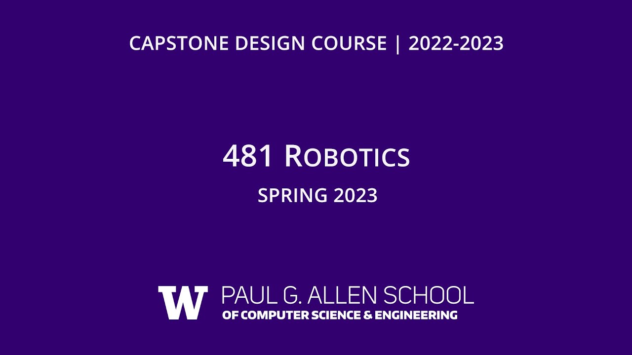 Robotics Capstone, CSE 481, Spring 2023